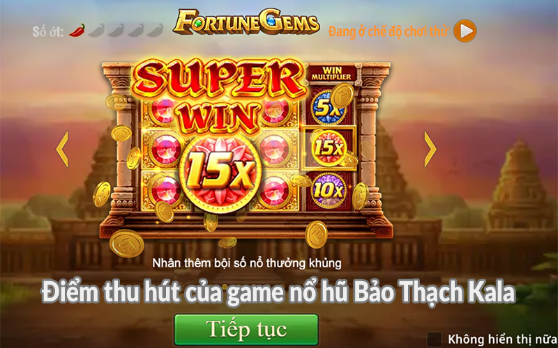 Điểm thu hút của game nổ hũ Bảo Thạch Kala Điểm thu hút của game nổ hũ Bảo Thạch Kala