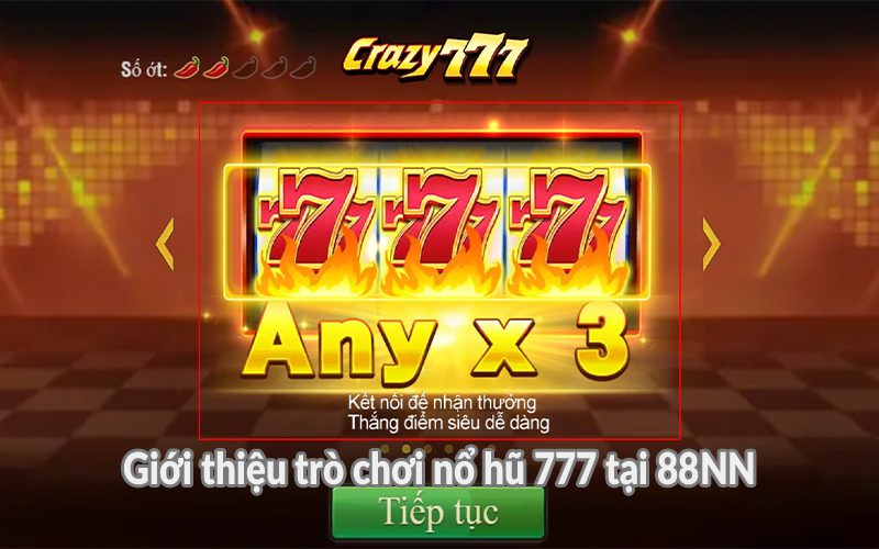 Giới thiệu trò chơi nổ hũ 777 tại 88NN