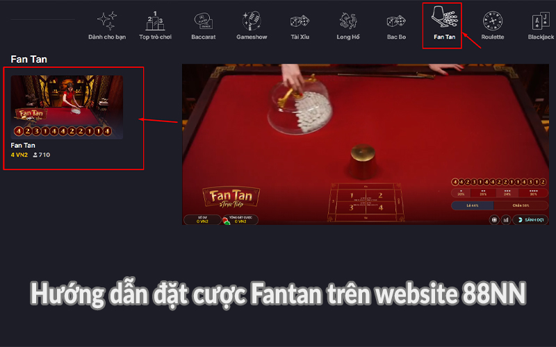 Hướng dẫn chơi Fantan trên website 88NN