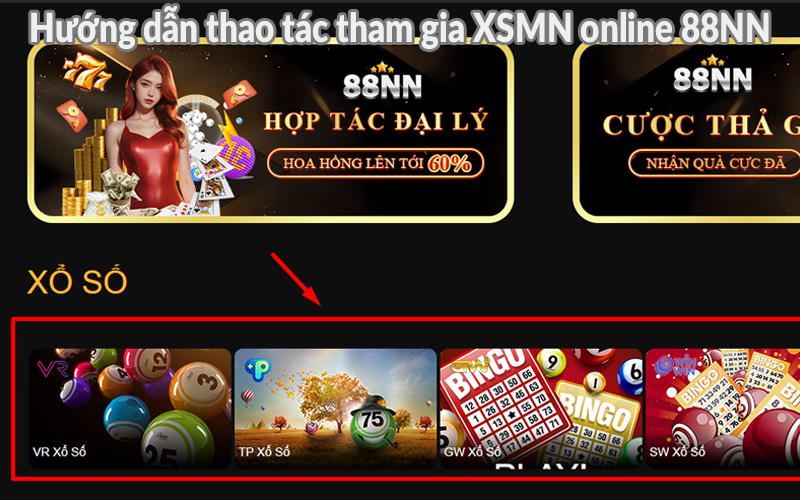 Hướng dẫn thao tác tham gia XSMN online 88NN